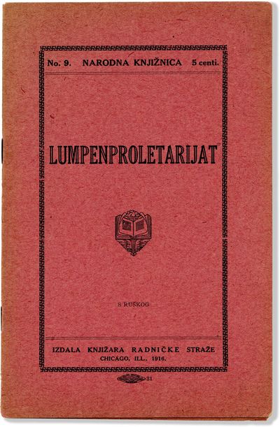 Lumpenproletarijat. S Ruskog [= "Lumpenproletariat - from the Russian"]