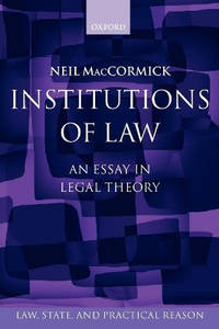 Institutions of Law: An Essay in Legal Theory