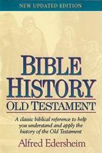 Bible History: Old Testament by Alfred Edersheim - 1995-04-09