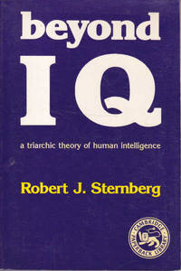 Beyond IQ: A Triarchic Theory of Human Intelligence