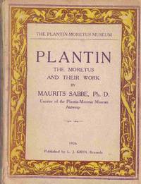 Plantin: the Moretus and Their Work by Sabbe, Maurits - 1926