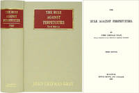 The Rule Against Perpetuities. Third Edition by John Chipman Gray - Hardcover - 2003 - from The Lawbook Exchange Ltd (SKU: 36522)