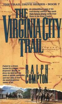 The Virginia City Trail (Trail Drive): Bk. 7 (Trail Drive S.)