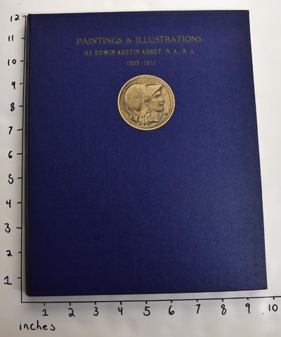 Paintings & illustrations by Edwin Austin Abbey, N.A., R.A., 1852-1911