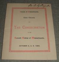 The Order for the Consecration of the Rev. Wm. Lawrence, D. D. , As the  Seventh Bishop of Massachusetts Trinity Church, Boston, October 5, 1893