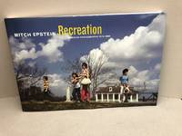 image of MITCH EPSTEIN : Recreation: American Photographs 1973-1988 ( signed )
