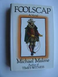 Foolscap by Michael Malone - First edition first printing - 1991 - from Scene of the Crime Books, IOBA (SKU: biblio10975)