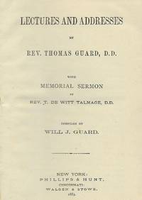 LECTURES AND ADDRESSES. WITH MEMORIAL SERVICE BY REV. T. DE WITT TALMAGE