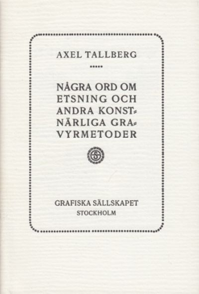 Några ord om etsning och andra konstnärliga…