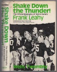 image of Shake Down the Thunder!: The Official Biography of Notre Dame's Frank Leahy