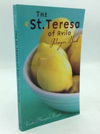 THE ST. TERESA OF AVILA PRAYER BOOK