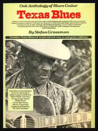 TEXAS BLUES - Oak Anthology of Blues Guitar by Grossman, Stefan - 1984