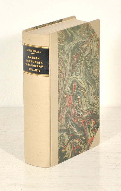 Svensk historisk bibliografi 1771-1874.…