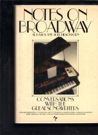 Notes on Broadway: Conversations with the Great Songwriters