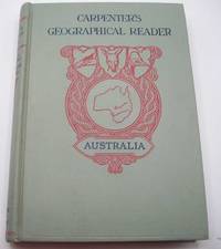 Australia, Our Colonies, and Other islands of the Sea (Carpenter's Geographical Reader)