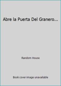 Abre la Puerta Del Granero... (Open the Barn Door Spanish Editon)