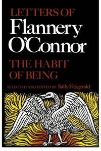 cover of The Habit of Being: Letters of Flannery O'Connor