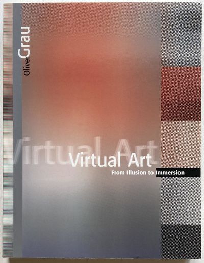 Virtual Art. From Illusion to Immersion.