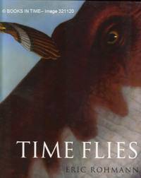 Time Flies : Signed by Eric Rohmann - Hardcover - Sixth Printing - 2003 - from Books In Time (SKU: 321120)