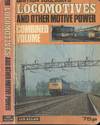 British Rail Locomotives and Other Motive Power Combined Volume 1972