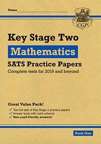 New KS2 Maths SATS Practice Papers: Pack 1 (for the 2020 tests)