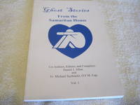 Ghost Stories From the Samaritan House: Vol. 1