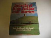 Legends of King Arthur & his Warriors