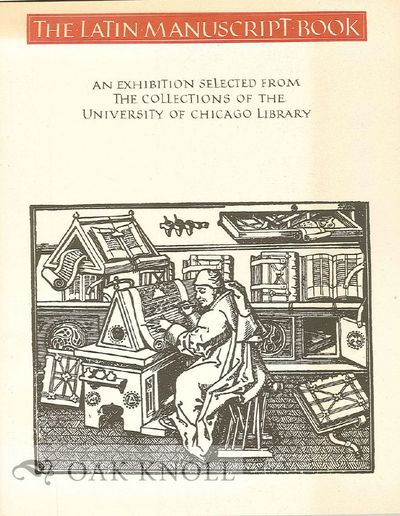LATIN MANUSCRIPT BOOK, AN EXHIBITION HELD ON THE OCCASION OF THE SEMINARS IN LATIN PALAEOGRAPHY ...|THE