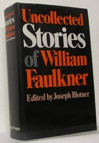 Uncollected stories of William Faulkner.