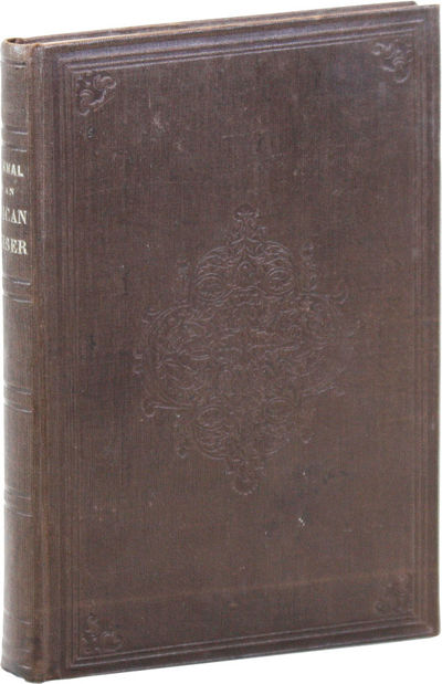 Journal of an African Cruiser: Comprising Sketches of the Canaries, the Cape de Verds, Liberia, Madeira, Sierra Leone, and Other Places of Interest on the West Coast of Africa [Presentation Copy]