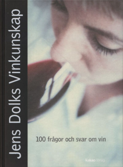 JENS DOLKS VINKUNSKAP - 100 frågor och svar om…