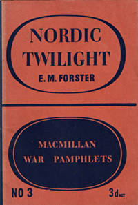 NORDIC TWILIGHT. by 1879-1970 : E.M. (Edward Morgan) - Paperback - First Edition - from Ash Rare Books (SKU: 10135)