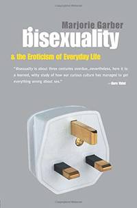 Bisexuality and the Eroticism of Everyday Life