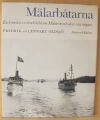 Mälarbåtarna. En krönika i ord och bild om Mälaren och dess vita ångare.