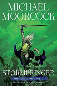 Stormbringer: The Elric Saga Part 2 2 Elric Saga The