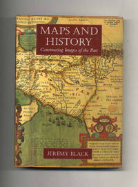 cover of Maps and History: Constructing Images of the Past