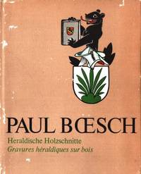 Heraldische Holzschnitte. Gravures héraldiques sur bois. Texte von/ Texte de Bruno Bernard Heim....