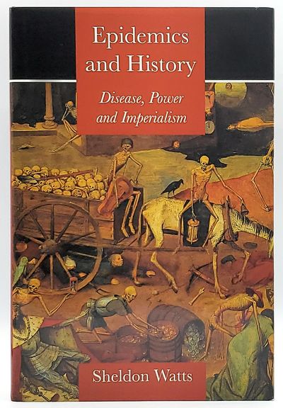 Epidemics and History: Disease, Power and Imperialism