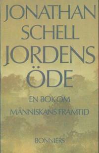 Jordens öde. En bok om människans framtid.