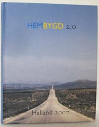 Hembygd 2.0. Halland 2007. Årsbok för…