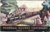 Weardale Railway Centenary 1847-1947