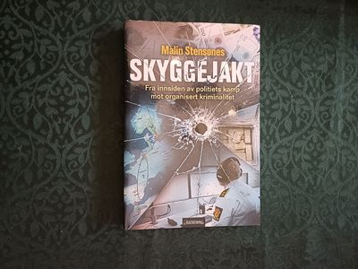 Skyggejakt. Fra innsiden av politiets kamp mot…