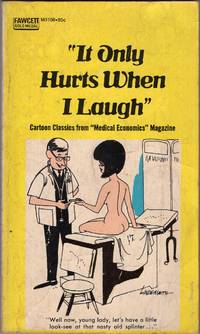 It Only Hurts When I Laugh by Medical Economics Magazine - 1968-01-01