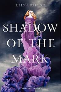 Shadow of the Mark: 2 (Carrier of the Mark, 2)