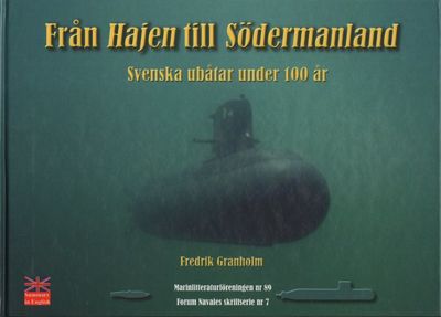 FRÅN HAJEN TILL SÖDERMANLAND. Svenska ubåtar…
