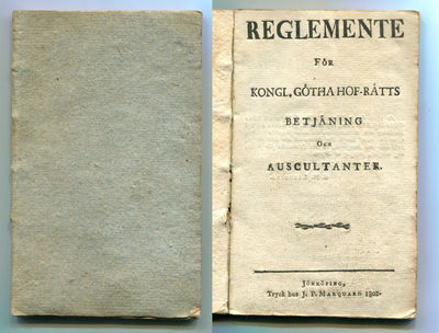Reglemente för kongl. Götha hof-rätts betjäning…