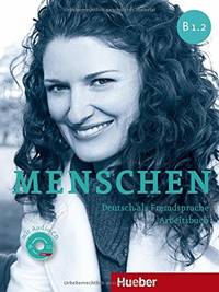 Menschen sechsbandige Ausgabe: Arbeitsbuch B1.2 mit Audio-CD: Deutsch als Fremdsprache /...