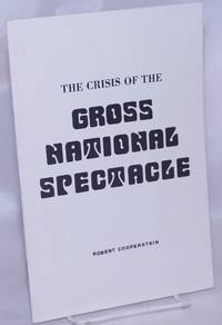 The crisis of the gross national spectacle