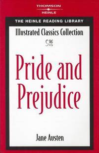 Pride & Prejudice: Heinle Reading Library: Illustrated Classics Collection