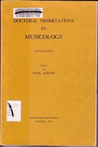 Doctoral Dissertations in Musicology by Cecil (Ed.) Adkins - Paperback - 5th Ed - 1971 - from Twin City Antiquarian Books (SKU: BBSB00032)